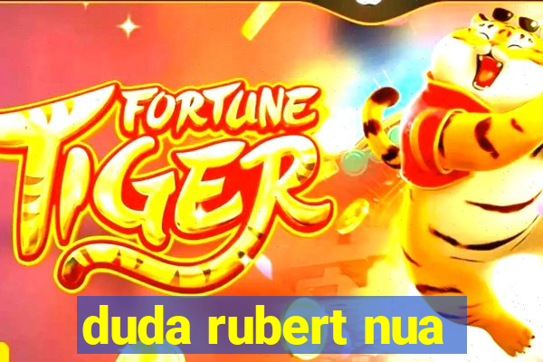 duda rubert nua